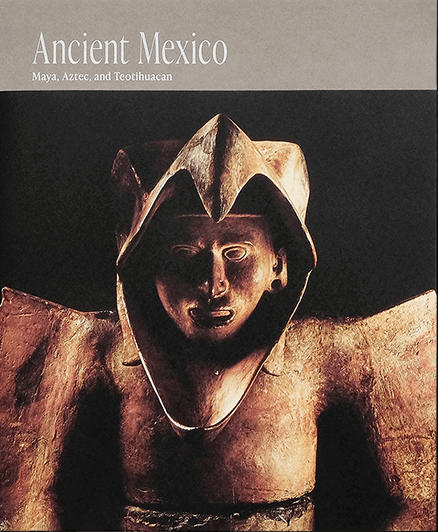 特別展「古代メキシコ ―マヤ、アステカ、テオティワカン」公式図録